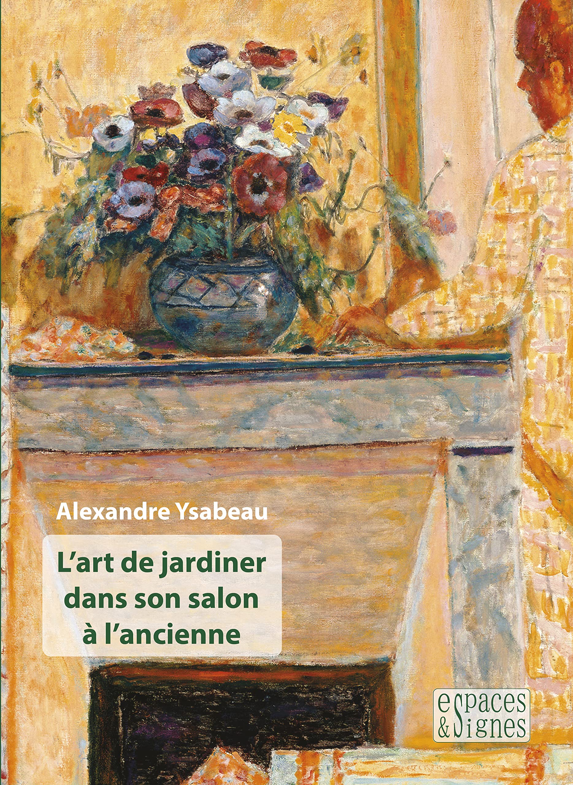 L'art de jardiner dans son salon à l'ancienne book
