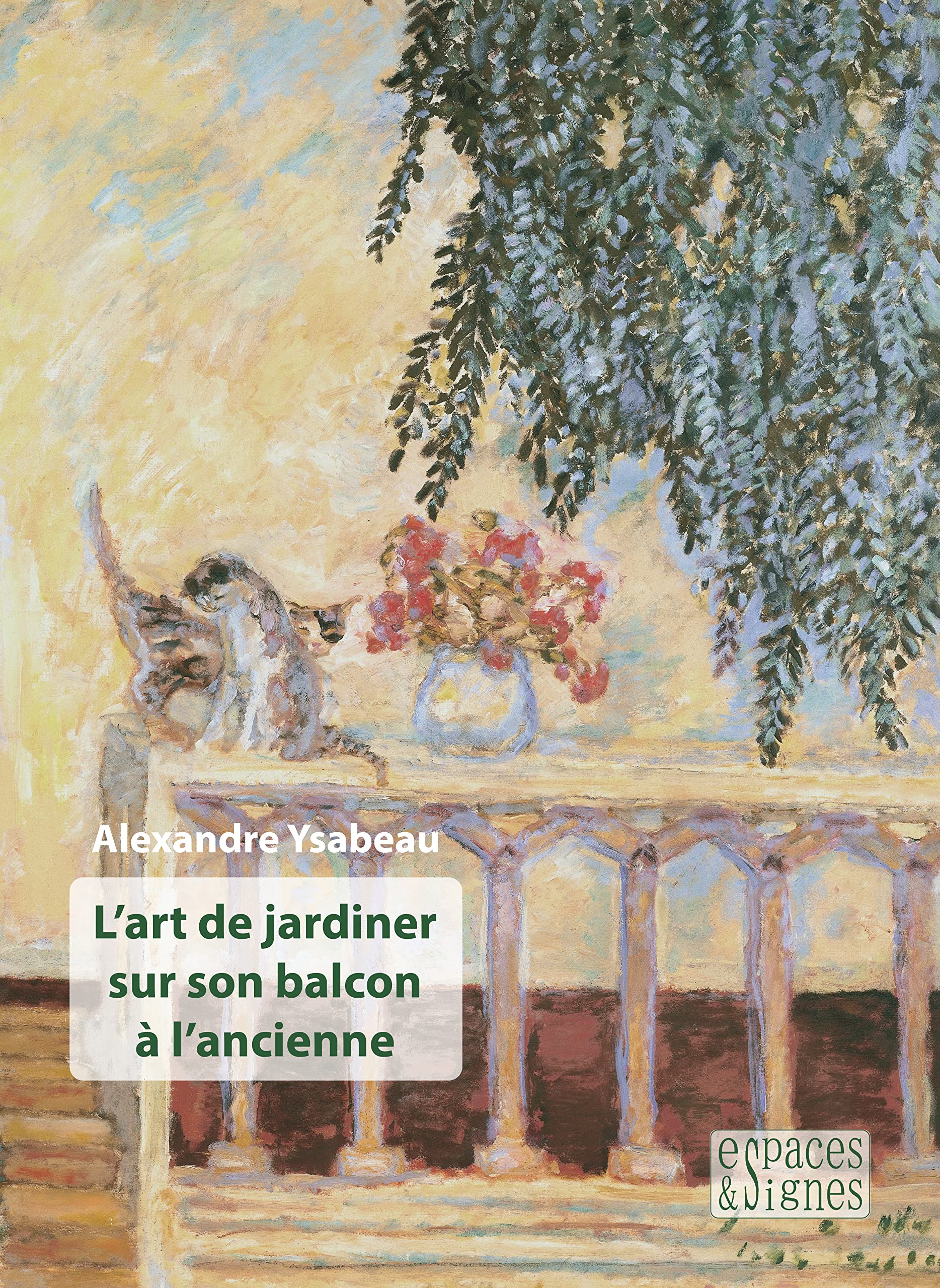 L'art de jardiner sur son balcon à l'ancienne book