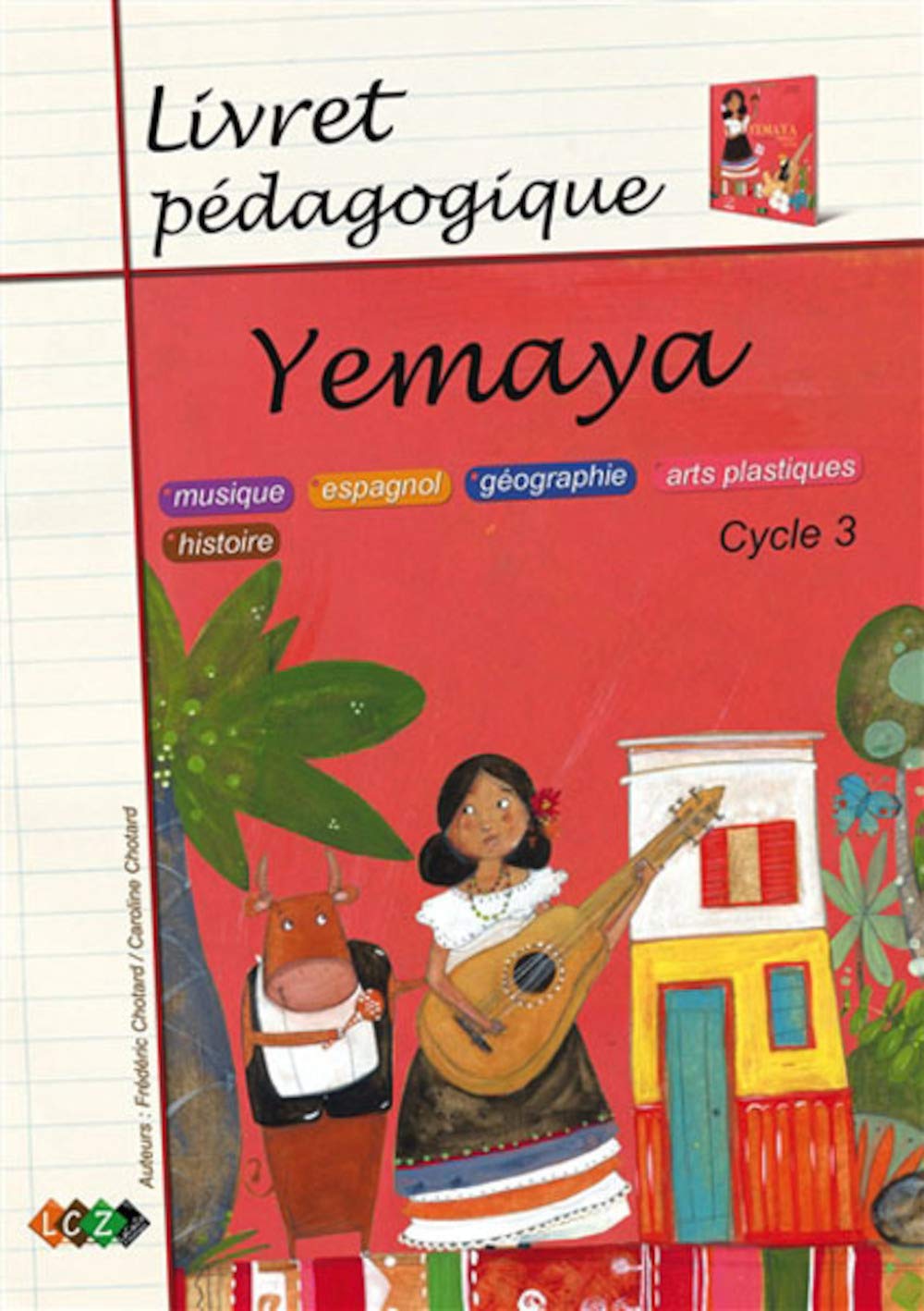 Livret pédagogique Yemaya: musique, espagnol, géographie, arts plastiques, histoire Tiptoi & Games