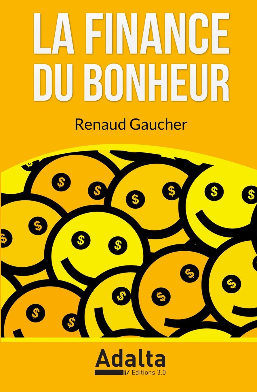 La Finance du Bonheur Social Sciences