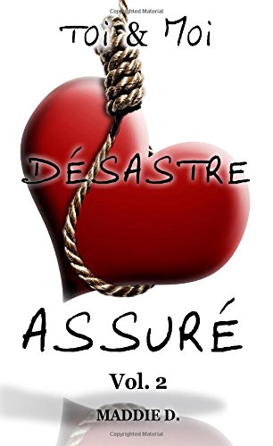 Toi & Moi, désastre assuré VOL.2 Contemporary Romance