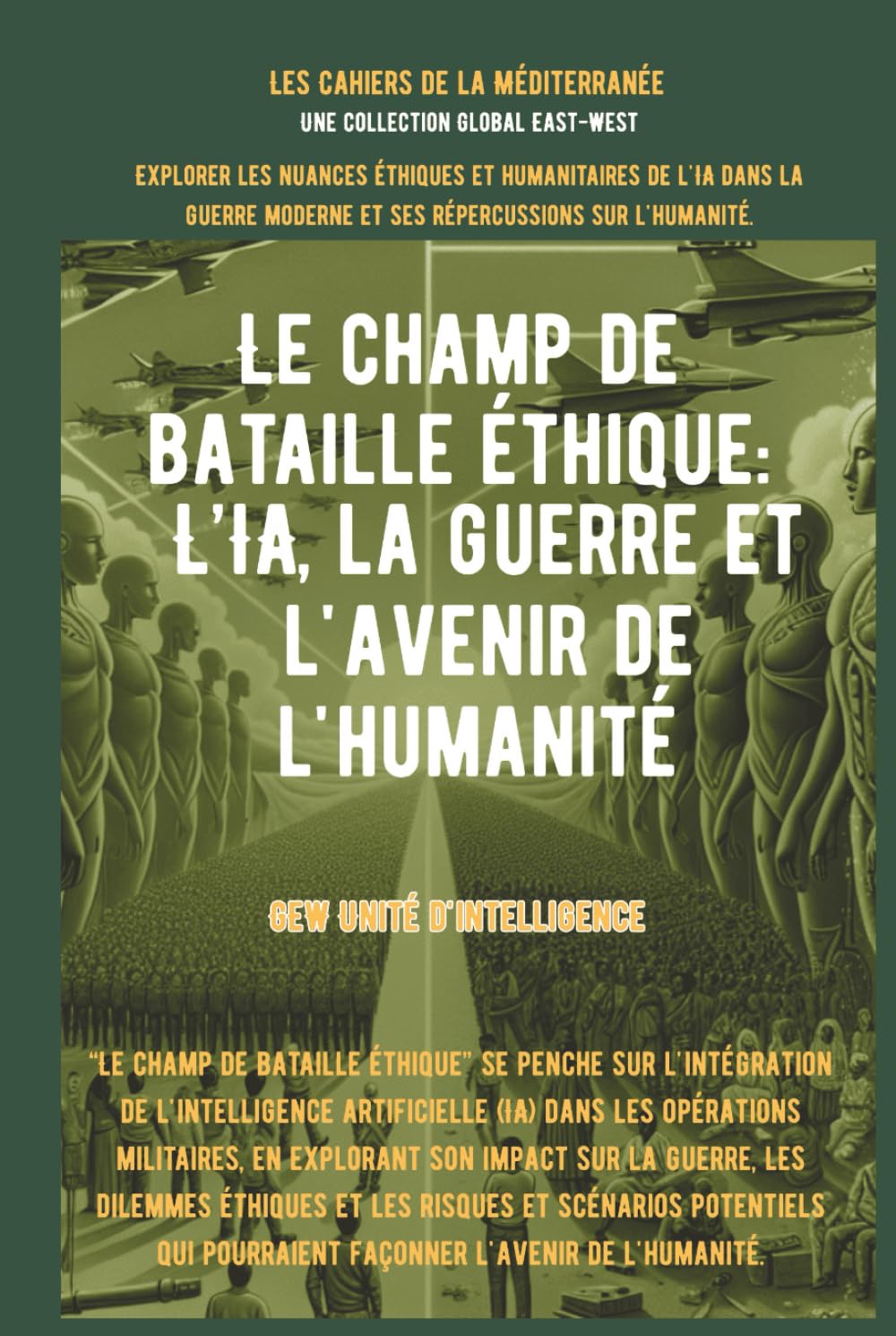Le champ de bataille éthique: L’IA, la guerre et l'avenir de l'humanité book
