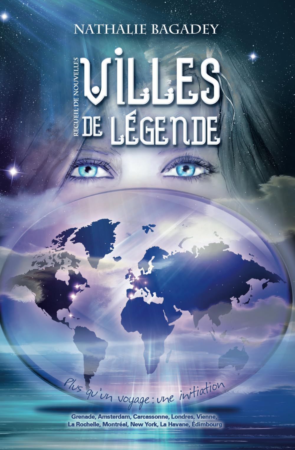 Villes de légende: Plus qu'un voyage : une initiation (Voyages légendaires) Essays & Short Stories
