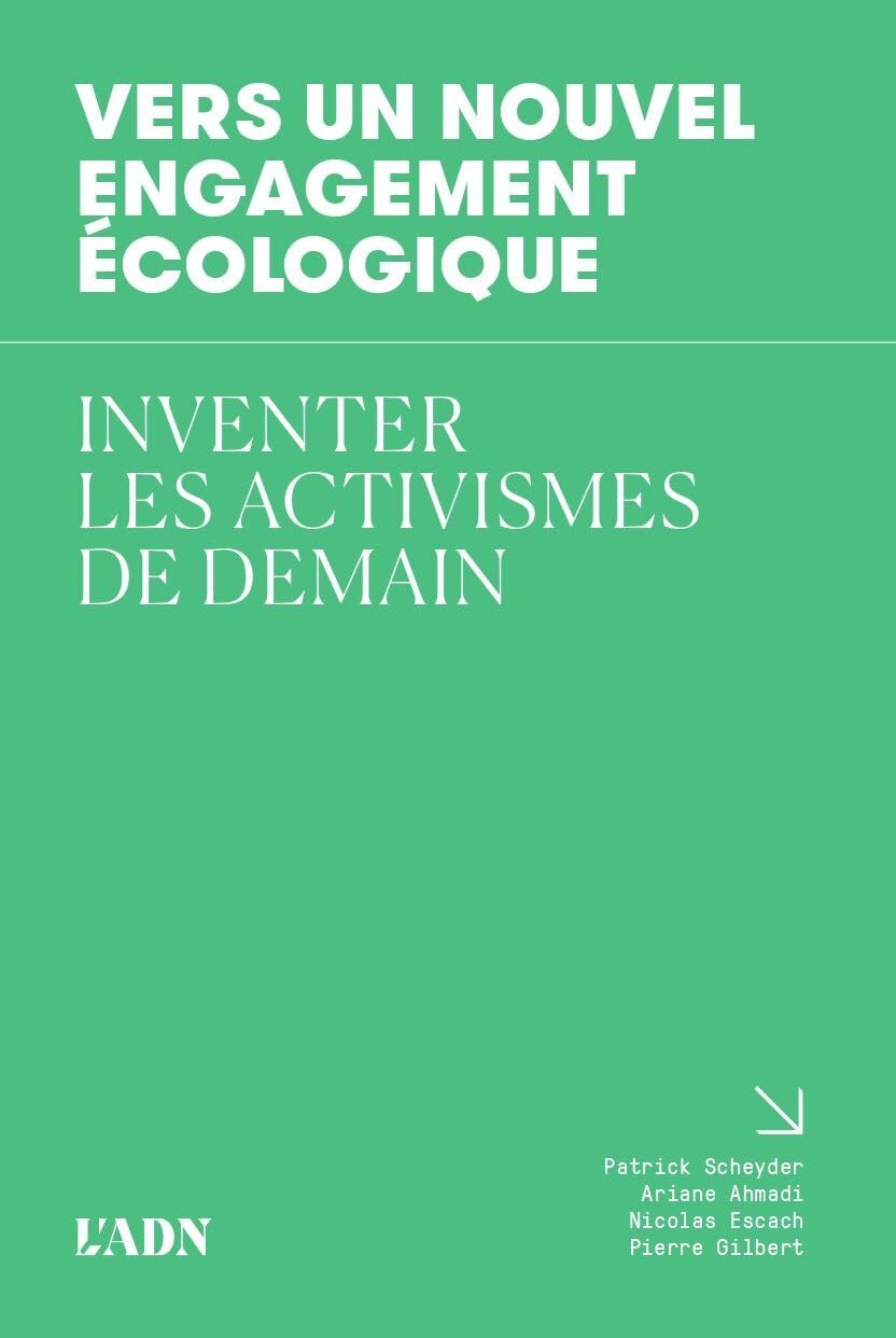 Vers un nouvel engagement écologique: Inventer les activismes de demain book