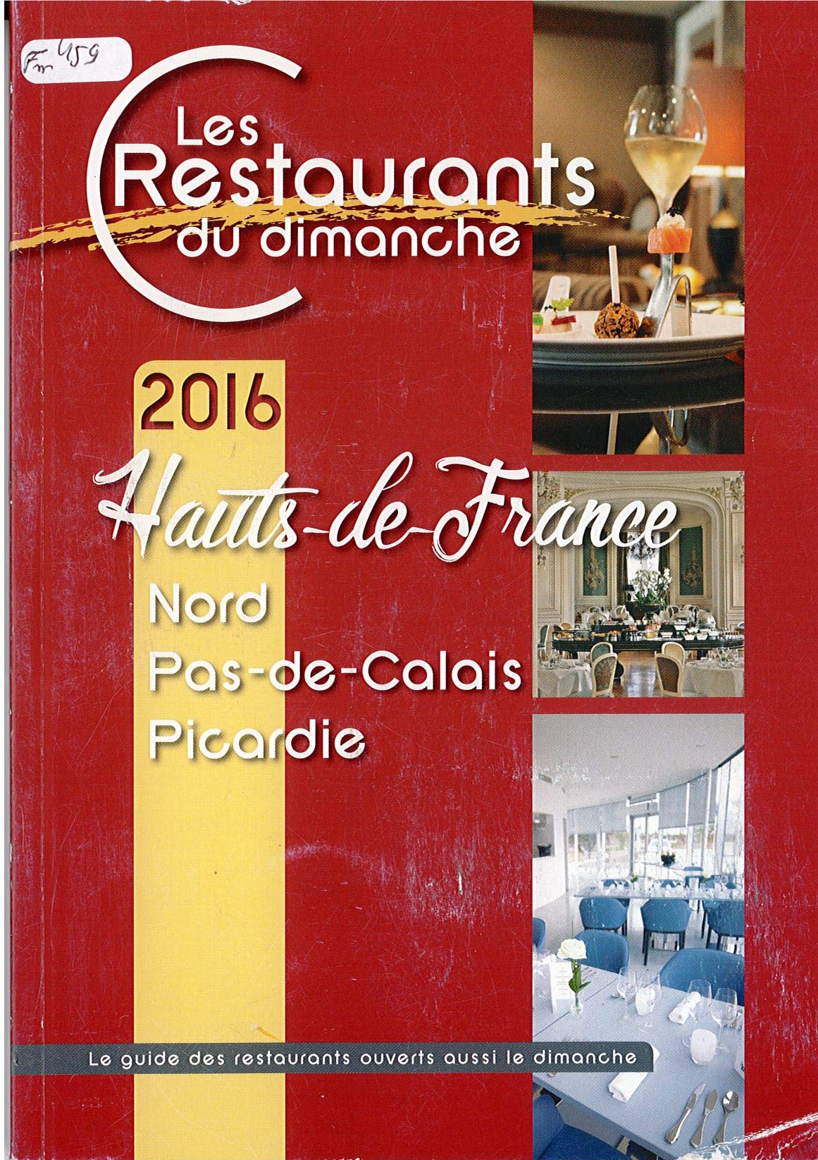 Les restaurants du dimanche 2016 - Hauts-de-France - Nord, Pas-de-Calais et Picardie book