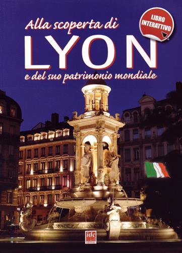 Alla scoperta di Lyon e del suo patrimonio mondiale Geology & Geography