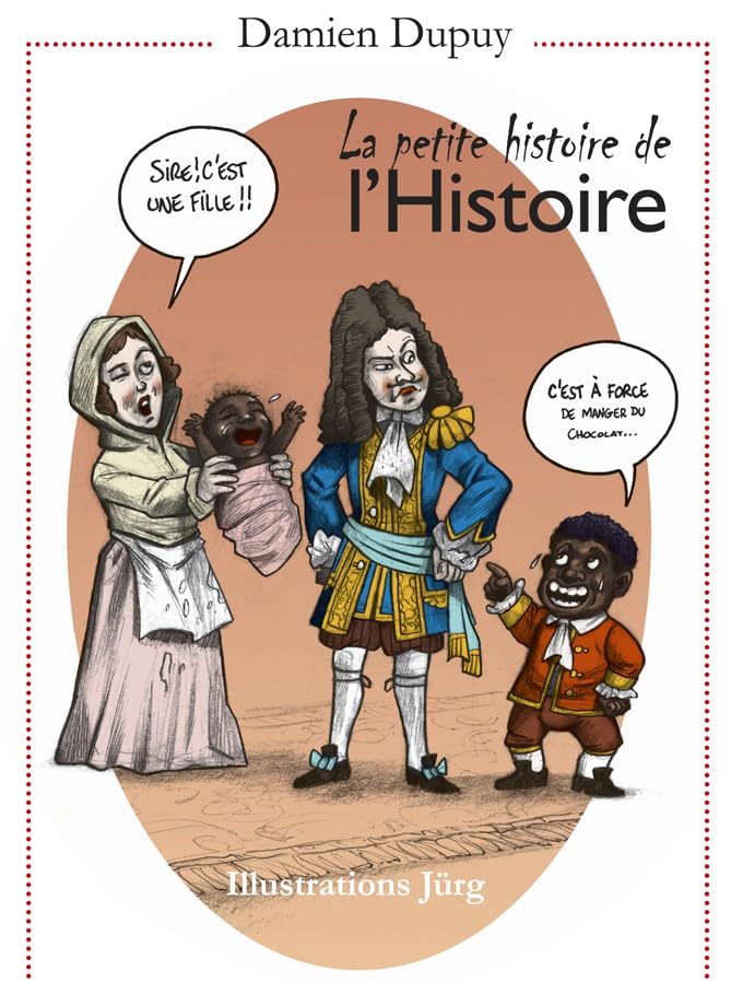 La petite histoire de l'Histoire Politics & History