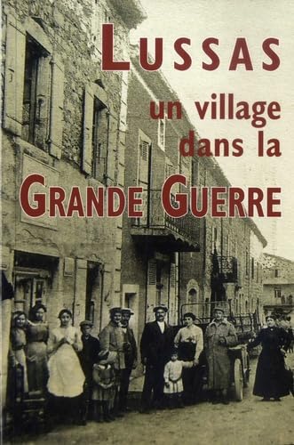 Lussas, un village dans la Grande Guerre book