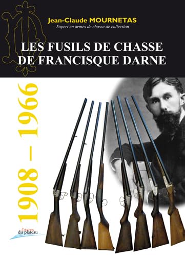 les fusils de chasse de Francisque Darne Leisure & Fun