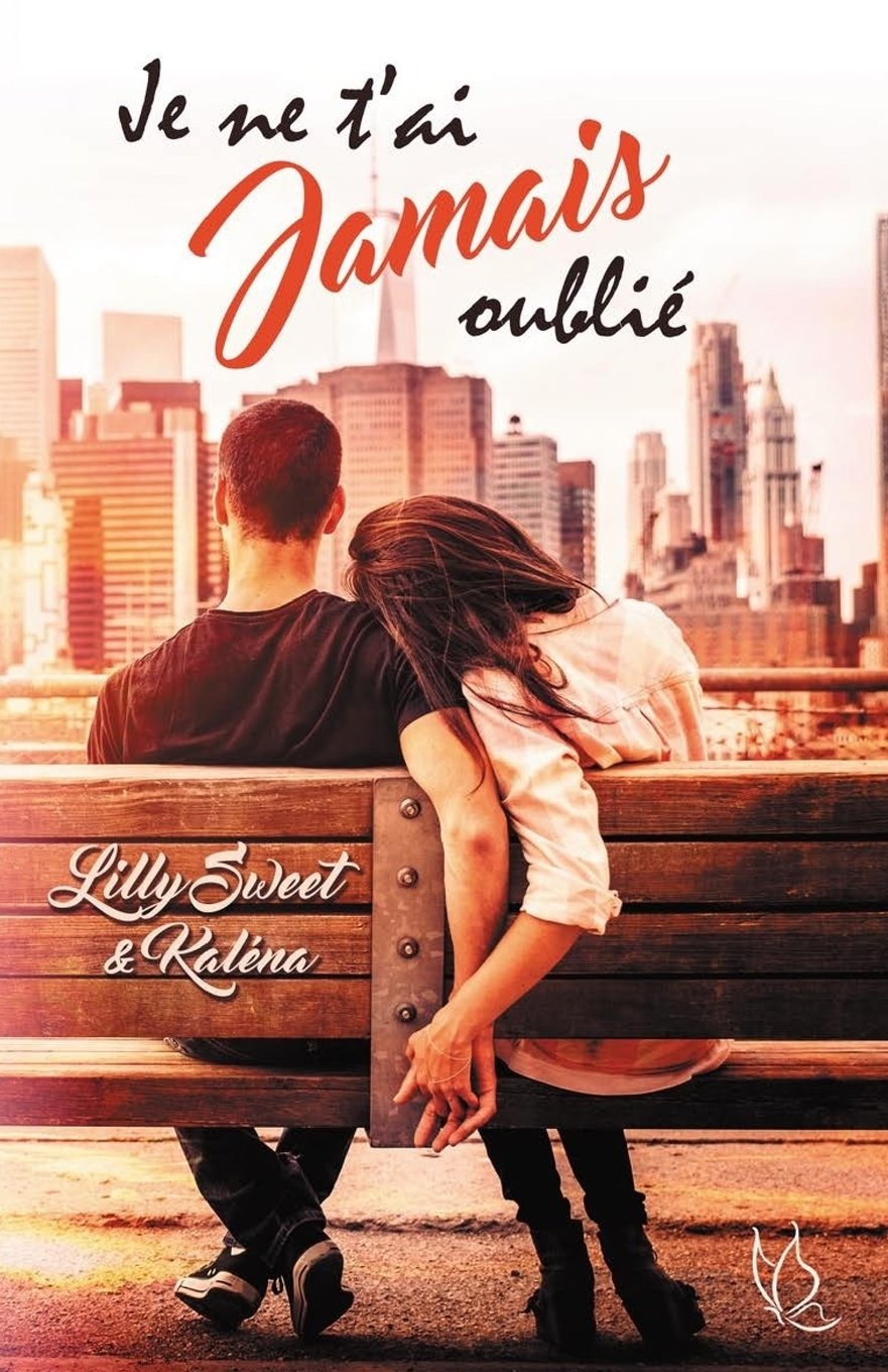 Je ne t'ai jamais oublié Contemporary Romance