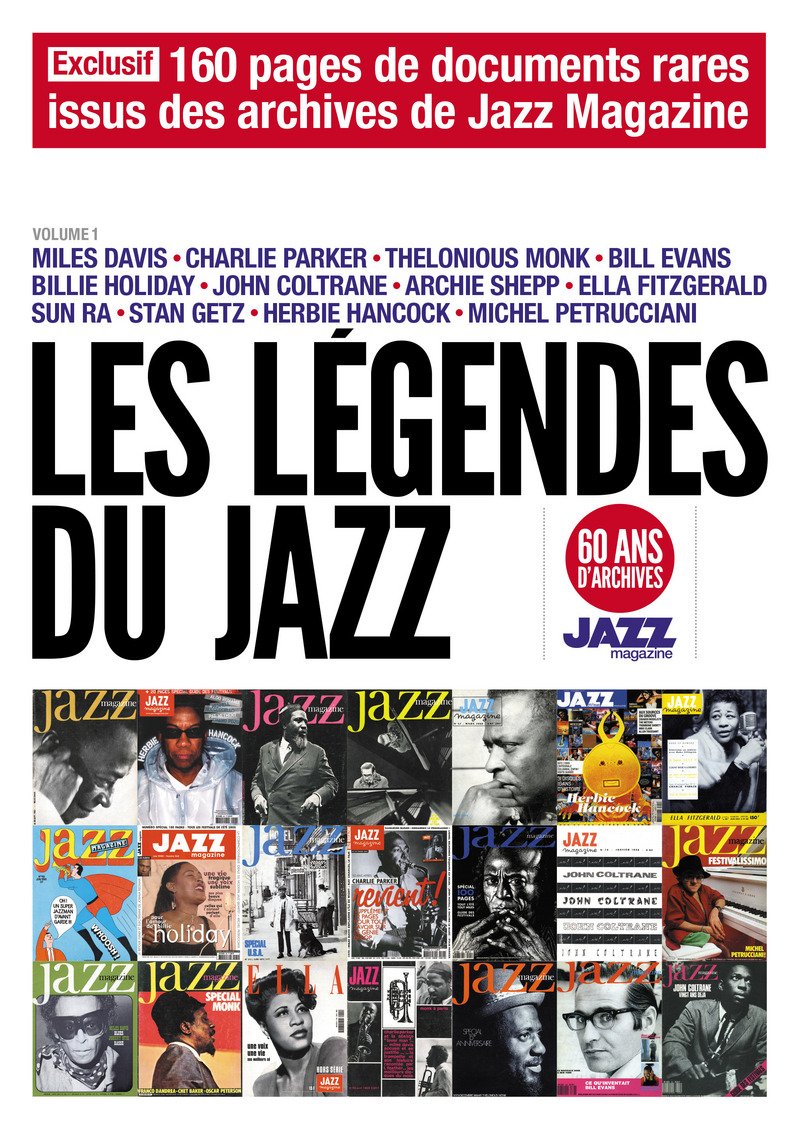 Les Légendes du Jazz (1): 60 ans d'archives Jazz Magazine Volume 1 Arts & Music