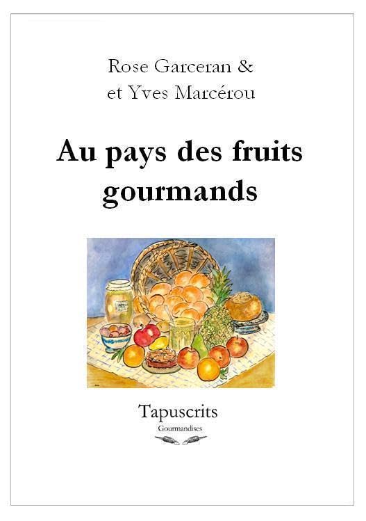 Au pays des fruits gourmands book