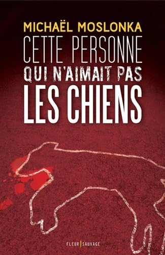 Cette personne qui n'aimait pas les chiens Books