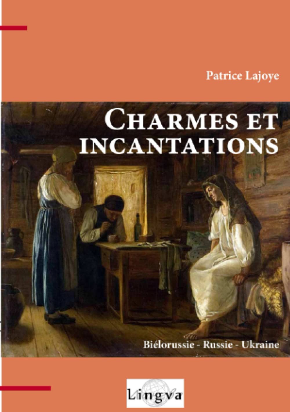 Charmes et incantations. Biélorussie - Russie - Ukraine Books