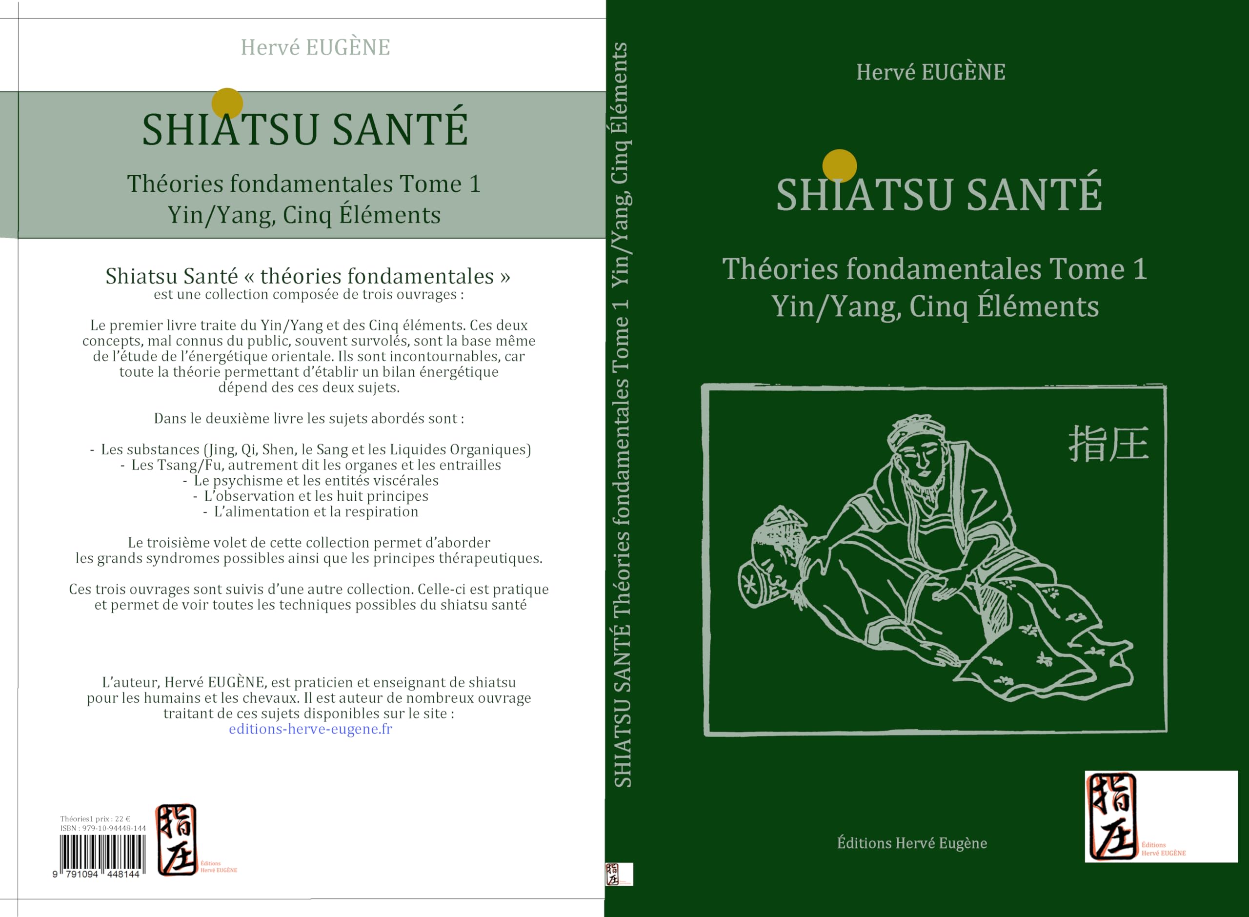 Shiatsu santé théories fondamentales tome 1 : Yin/Yang, Cinq éléments book