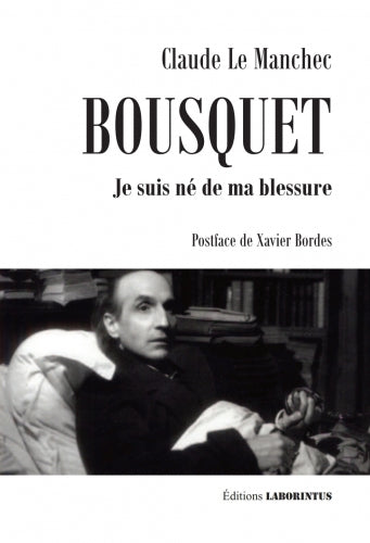 Bousquet : je suis né de ma blessure book