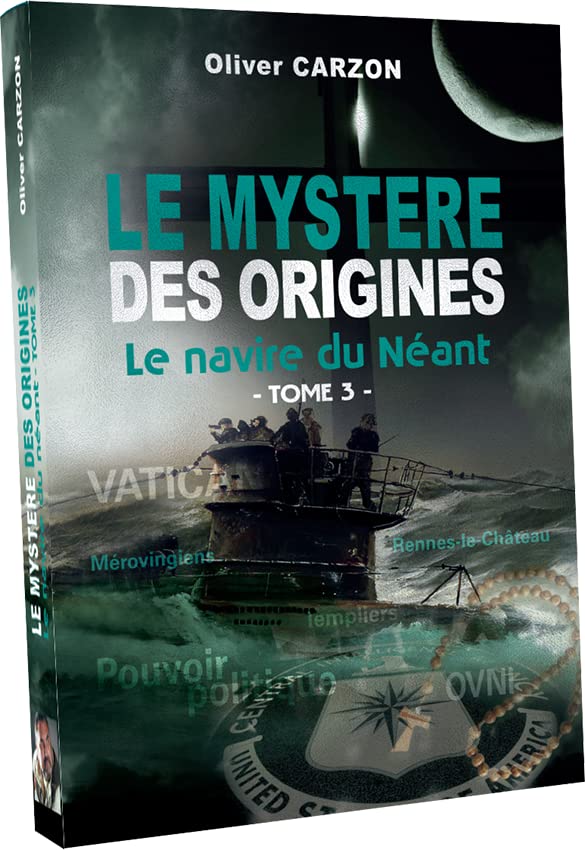Le Mystère des Origines, le Navire du Néant – Tome 3 book