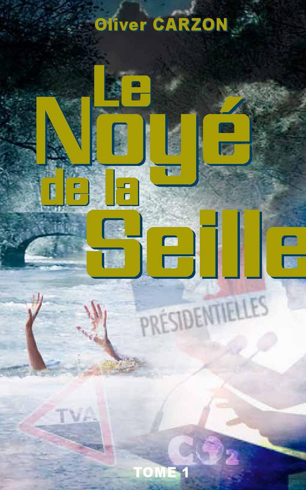 Le Noyé de la Seille, Tome 1 book