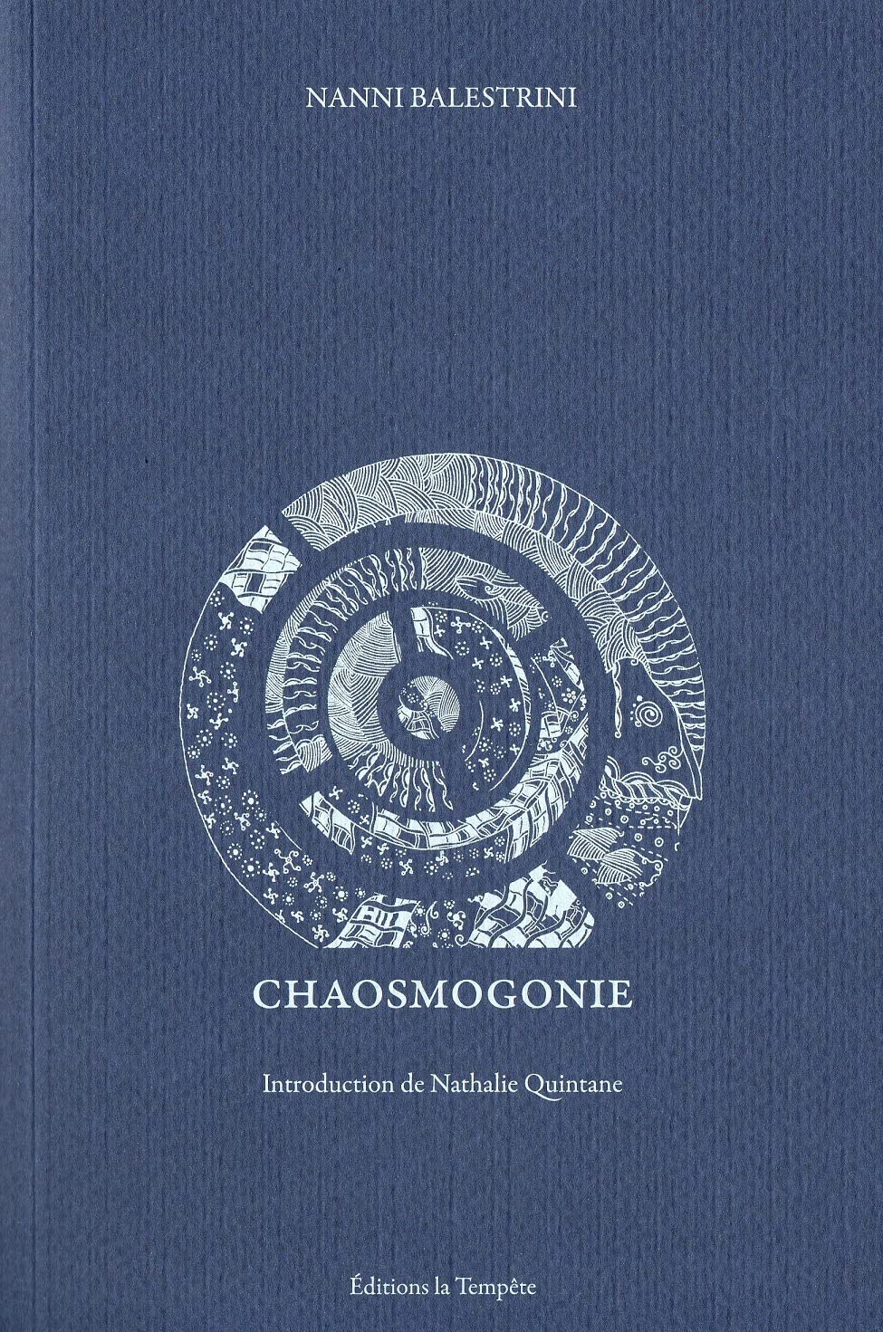 Chaosmogonie: Introduction de Nathalie Quintane Poetry