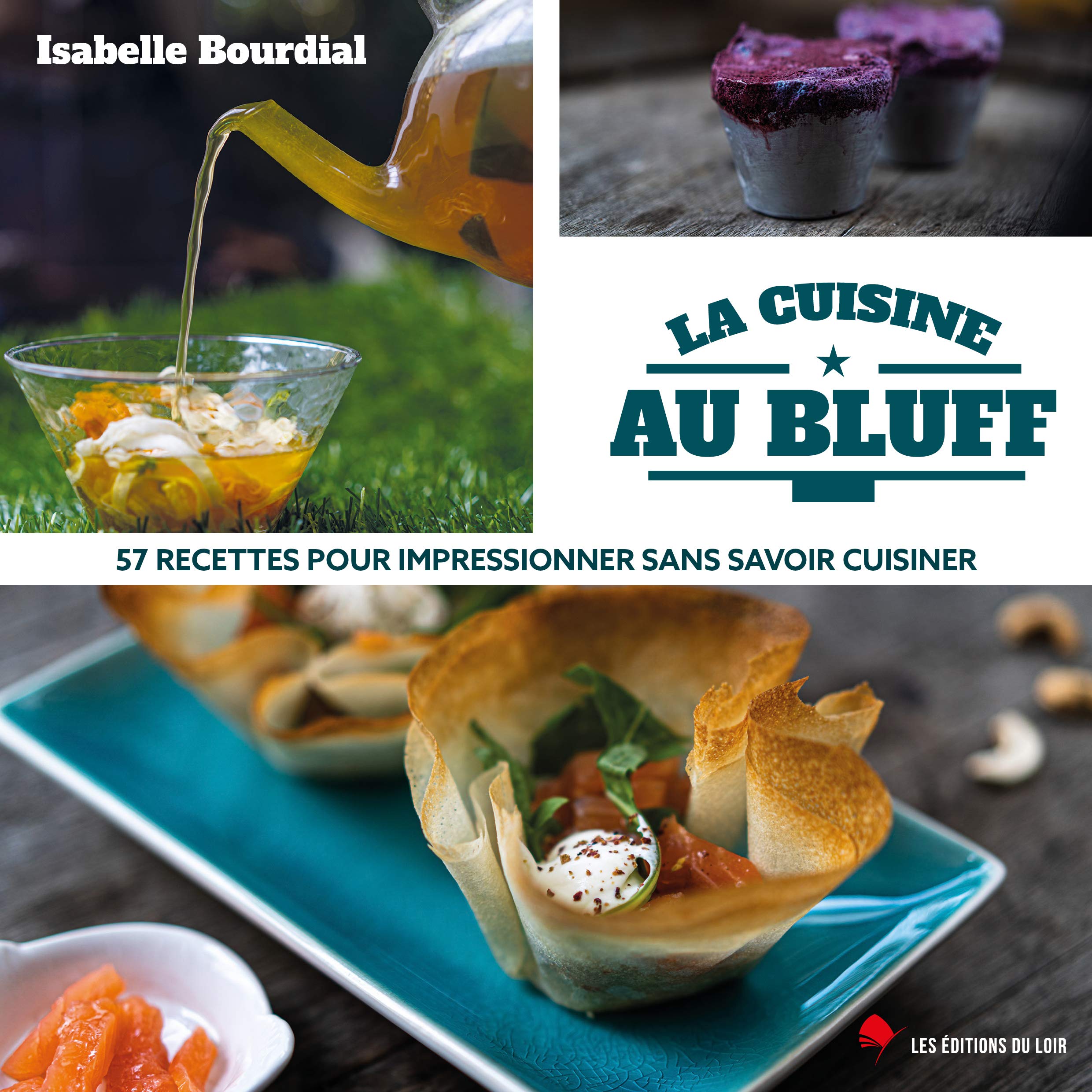 La cuisine au bluff: 57 recettes pour impressionner sans savoir cuisiner book