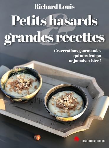 Petits hasards et grandes recettes : Ces spécialités gourmandes qui auraient pu ne jamais exister Cooking & Enjoying