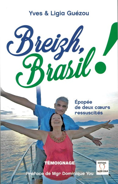 Breizh, Brasil ! : épopée de deux coeurs ressuscités book
