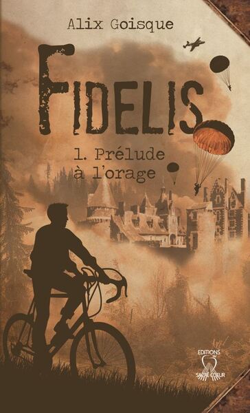 Fidelis. Vol. 1. Prélude à l'orage book