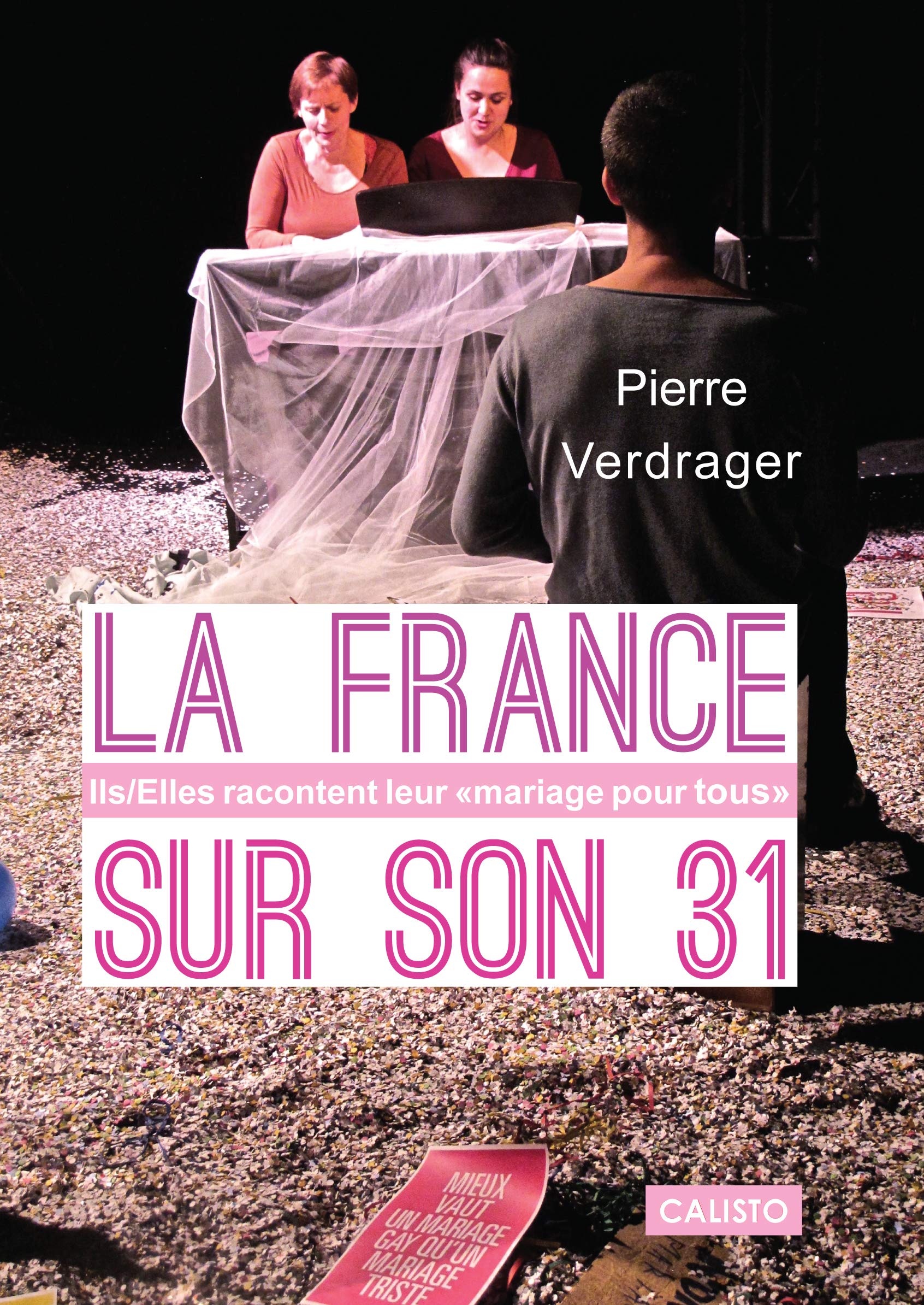 La France sur son 31. Ils/Elles racontent leur « mariage pour tous » Books