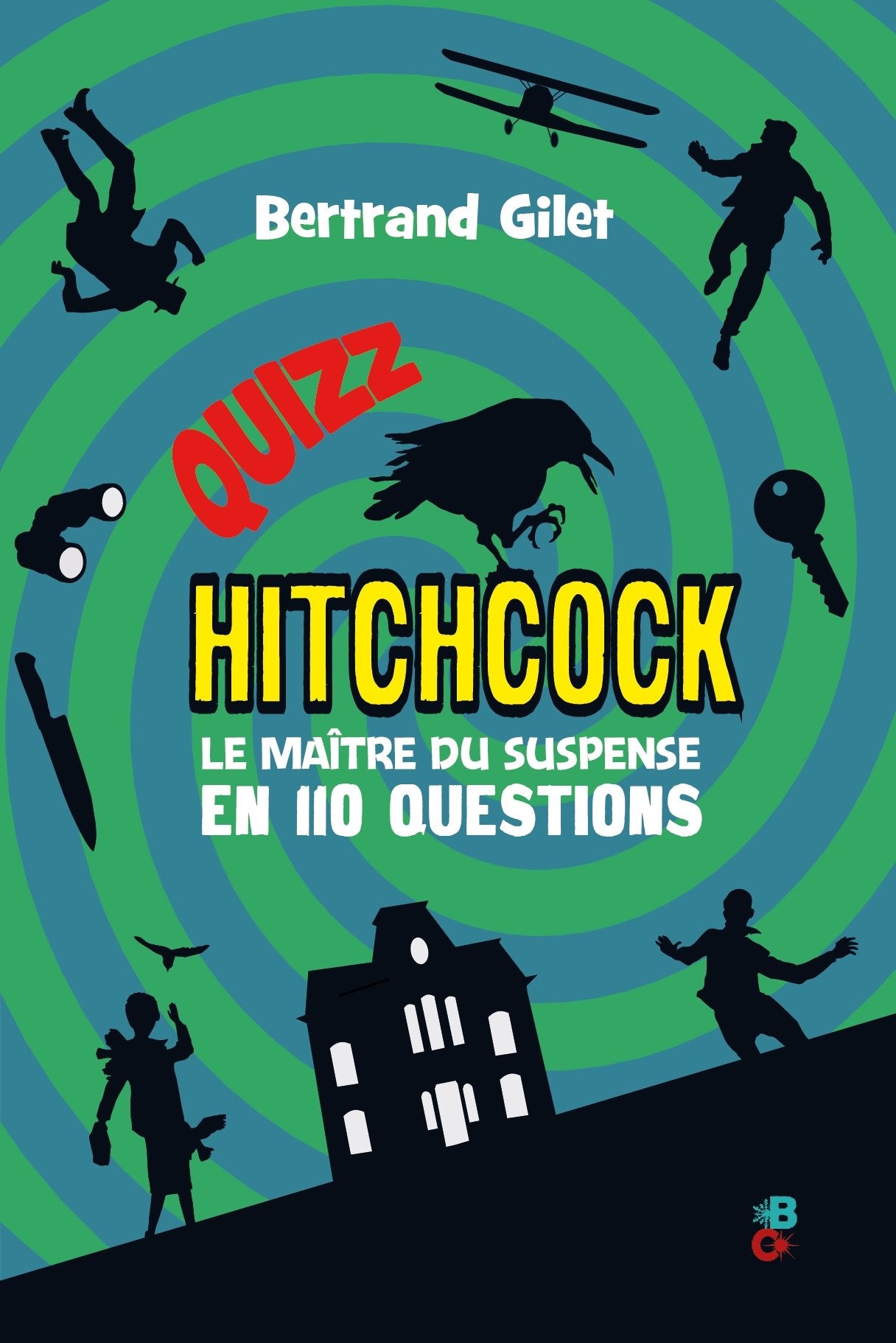 Quizz Hitchcock, le maître du suspense en 110 questions book