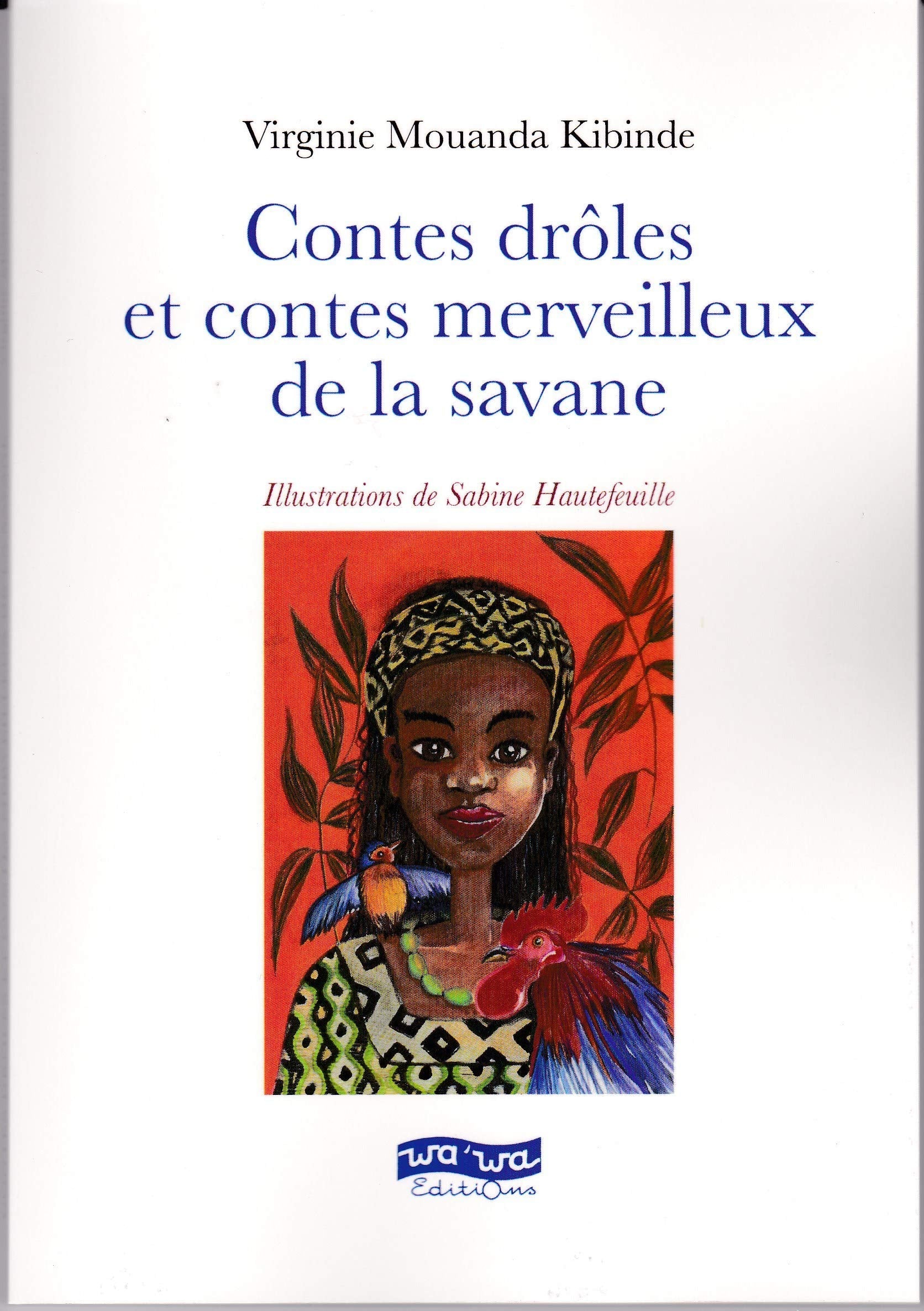 Contes merveilleux & contes droles de la savane book