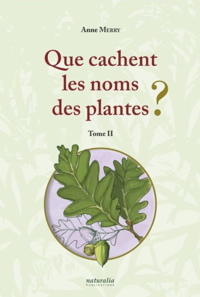 Que cachent les noms des plantes ? (T. II) book