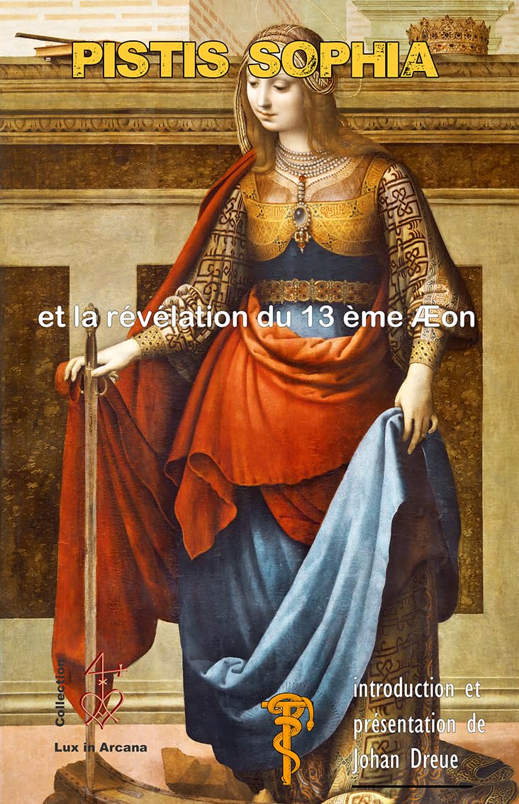 Pistis Sophia et la révélation du treizième Æon Books
