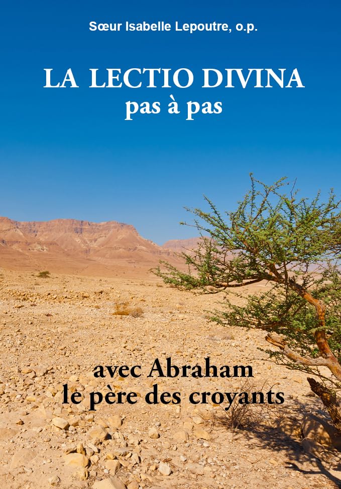 La lectio divina pas à pas avec Abraham, le père des croyants book