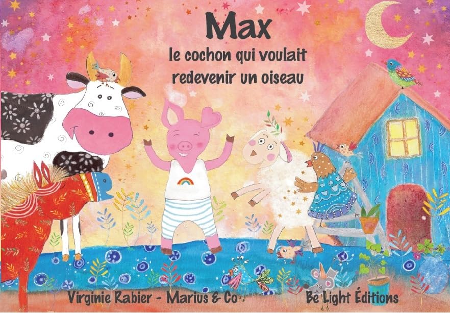 Max, le cochon qui voulait redevenir un oiseau book