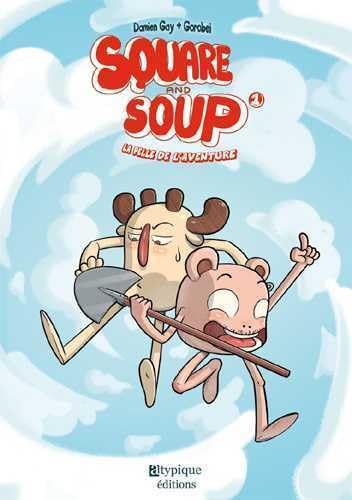 Square and Soup T01 La pelle de l'aventure Manga