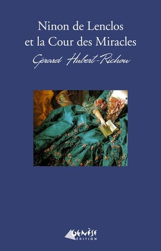 Ninon et la Cour des Miracles: Une enquête de Géraud Lebayle Historical Fiction