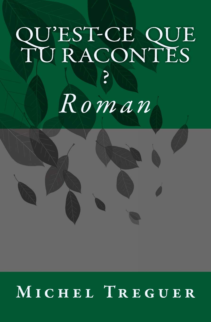 Qu'est-ce que tu racontes ? Contemporary literature