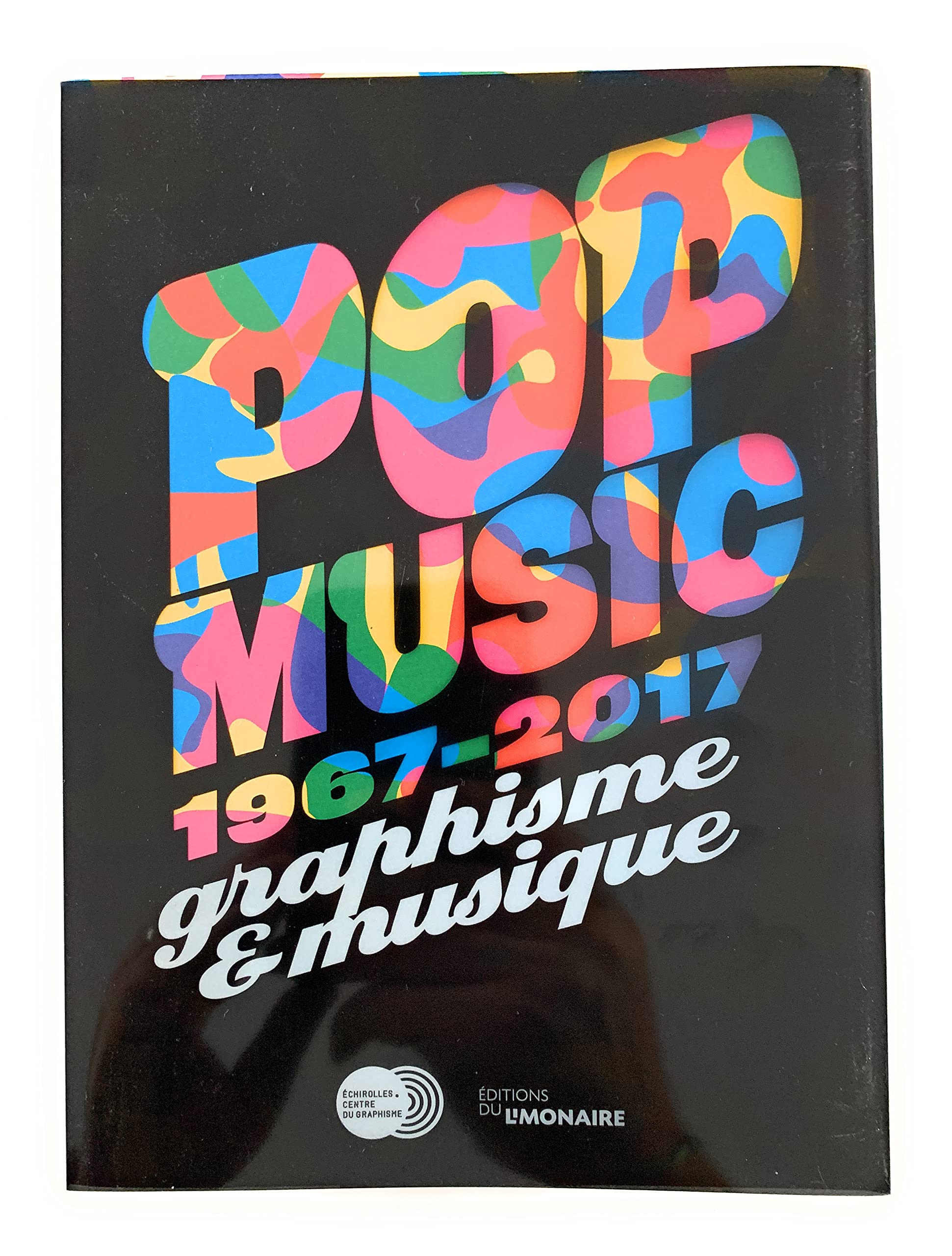 Pop Music 1967-2017 graphisme et musique book