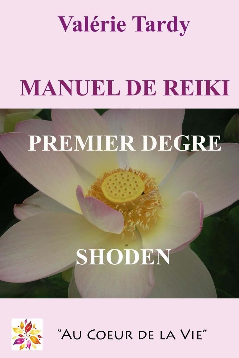 Manuel de Reiki Premier Degre: Developpement personnel et eveil spirituel avec le reiki traditionnel Health, Nutrition & Fitness