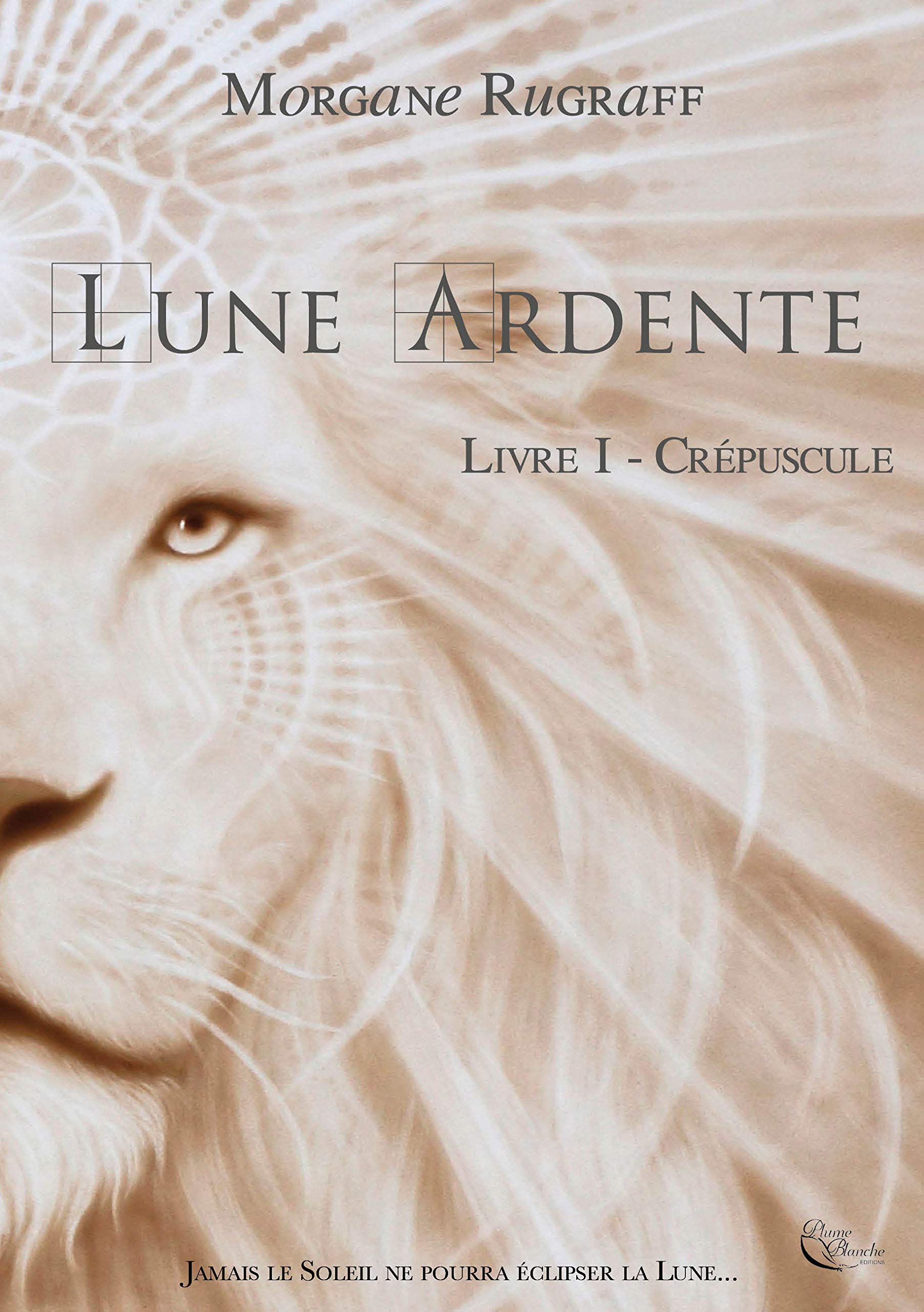 Lune Ardente, tome 1: Crépuscule book