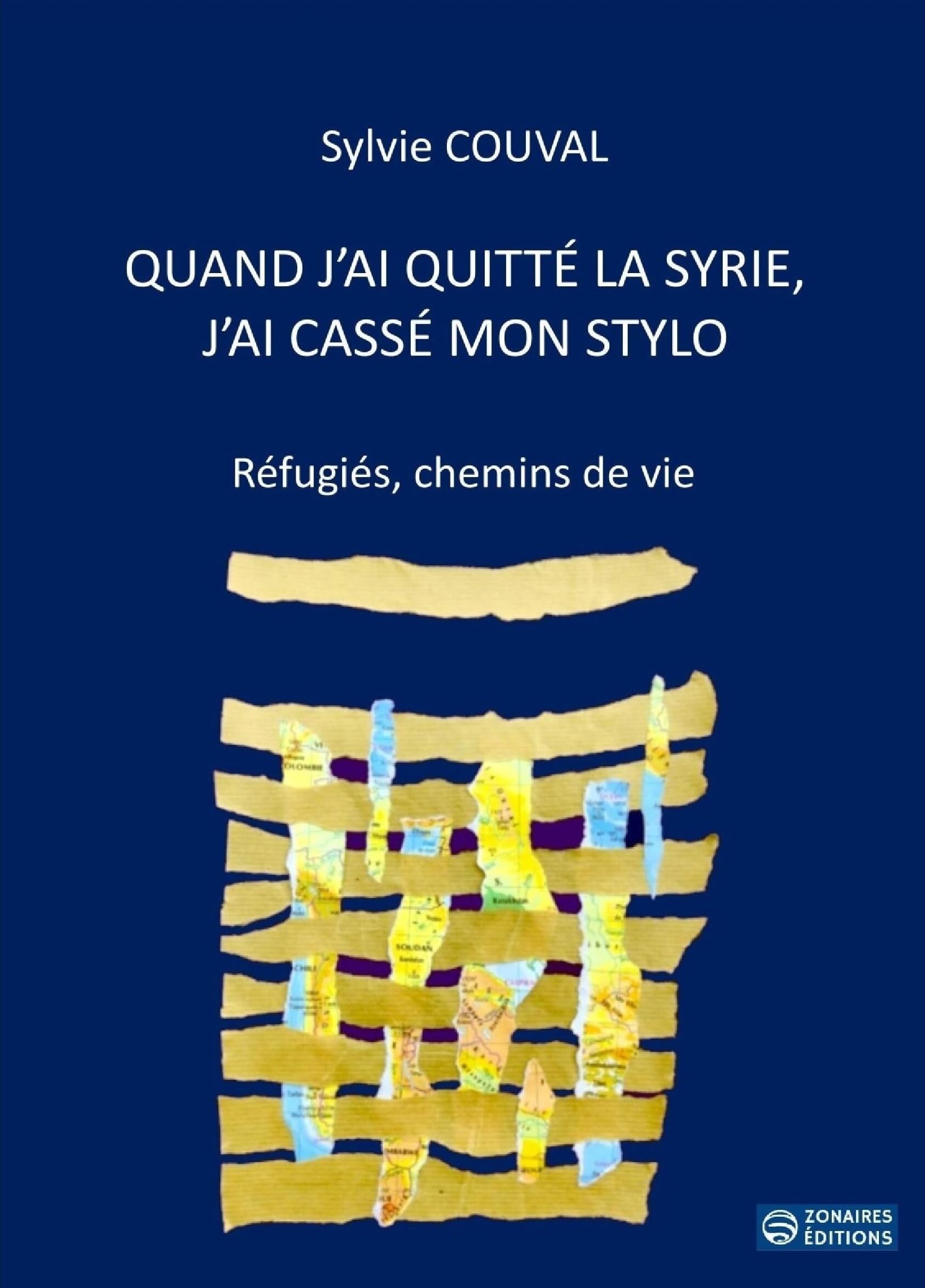 Quand j'ai quitté la Syrie, j'ai cassé mon stylo: Réfugiés, chemins de vie Books