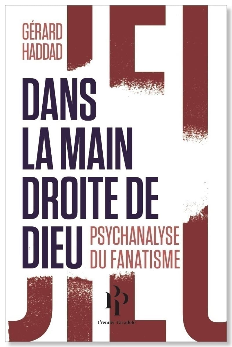 Dans la main droite de Dieu. Psychanalyse du fanatisme Books