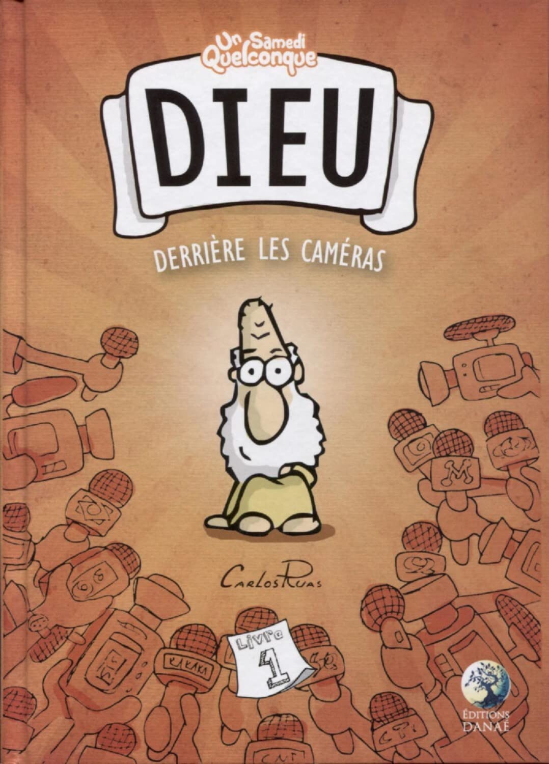 DIEU derrière les caméras - Livre 1 Religion & Esotericism