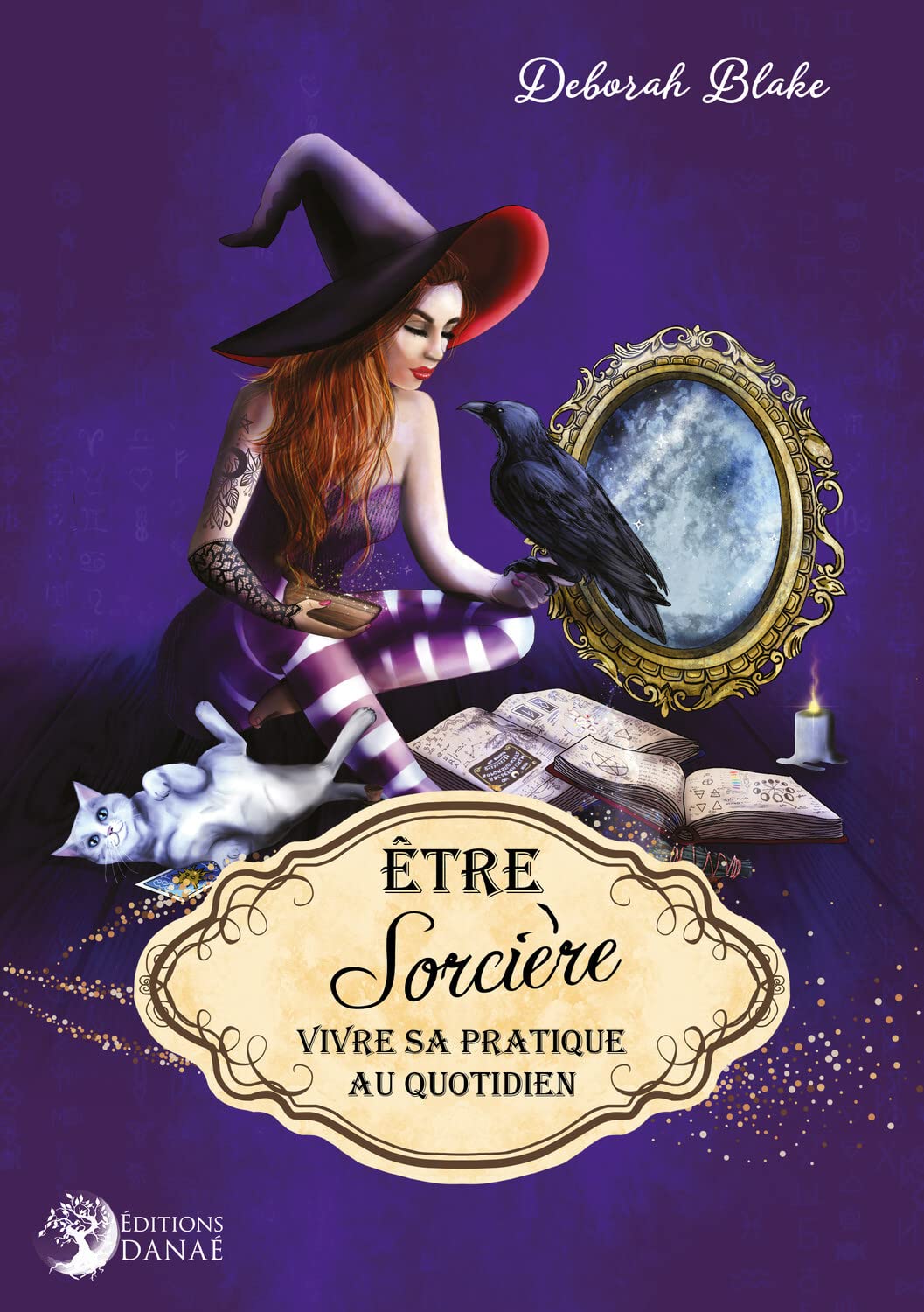 Etre sorcière. Vivre sa pratique au quotidien book