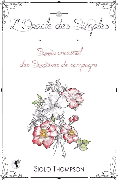 L'oracle des simples : savoir ancestral des sorcières de campagne book