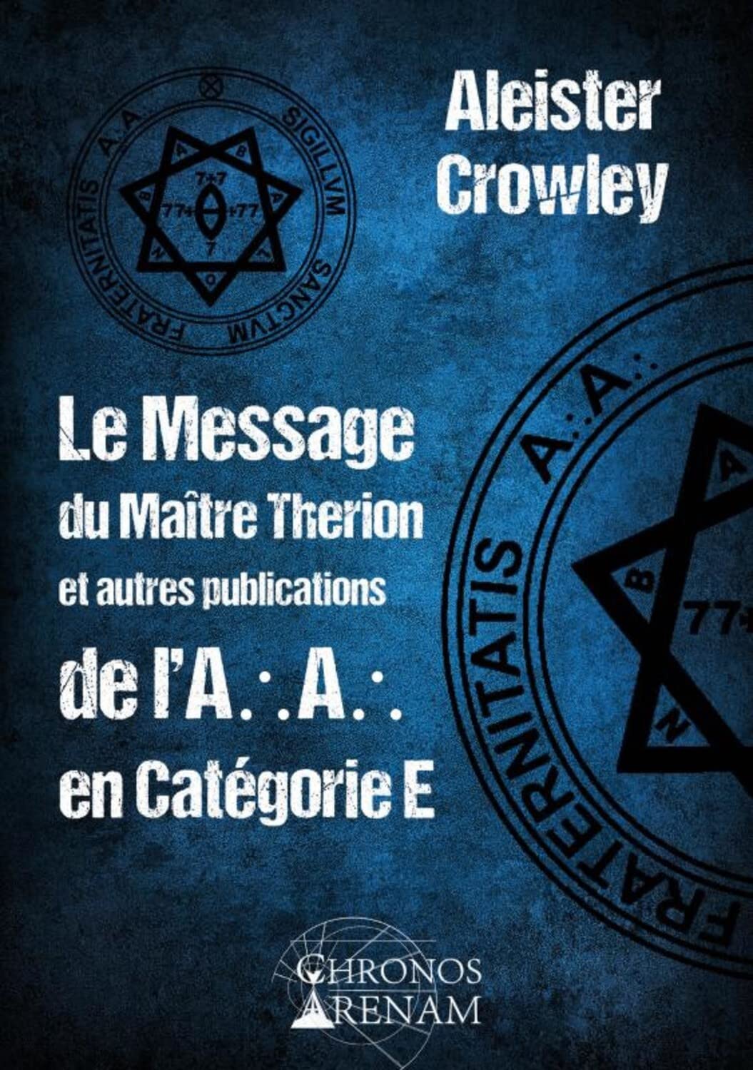 Le Message du Maître Therion et autres publications de l'A.A en catégorie E book