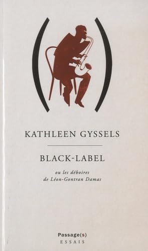 Black-Label: Ou les déboires de Léon-Gontran Damas book