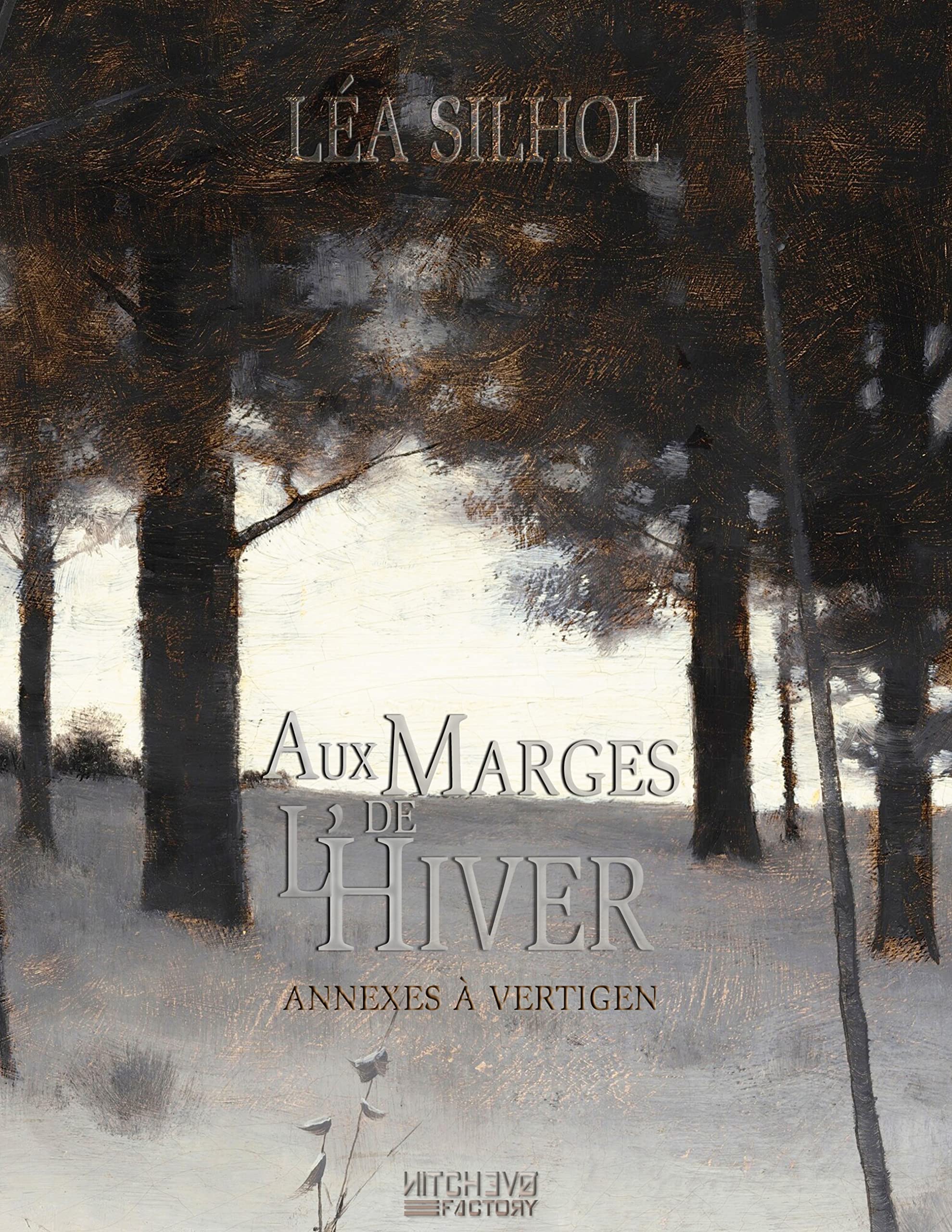 Aux Marges de l'Hiver - édition collector: Annexes à Vertigen book