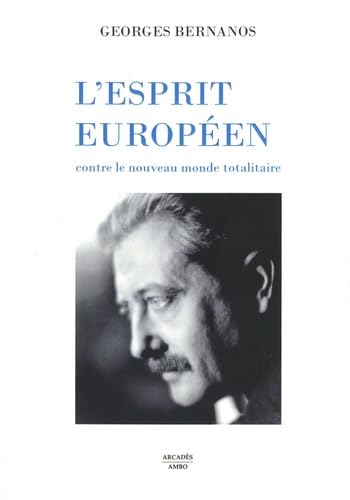 L'Esprit européen - contre le nouveau monde totalitaire German history