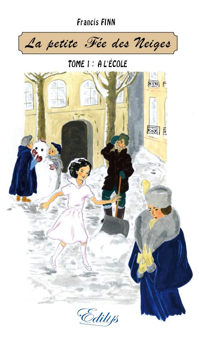 La petite Fée des Neiges, Tome I. A l'école Books